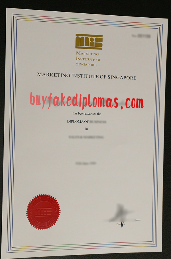 Marketing Institute of Singapore Diploma, Buy Fake Marketing Institute of Singapore Diploma